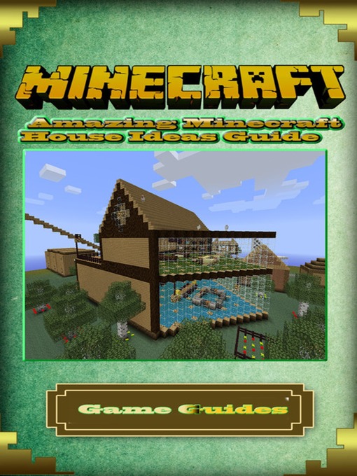 Title details for Amazing Minecraft House Ideas Guide by Game Ultımate Game Guides - Wait list